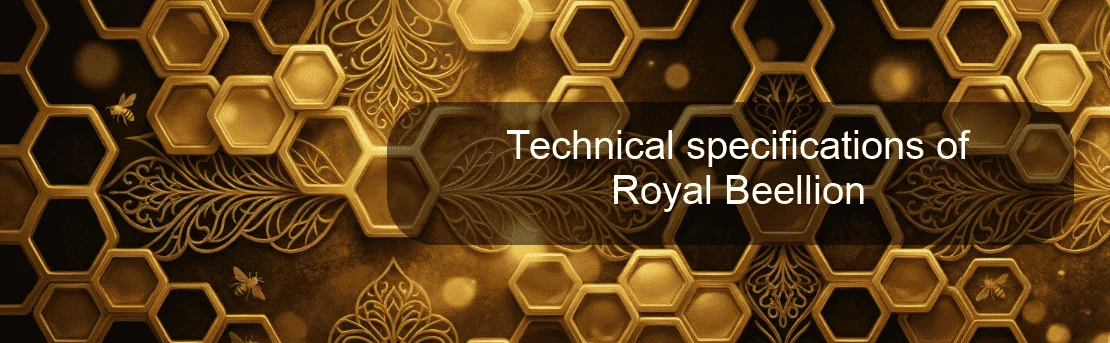 Technical specifications of Royal Beellion Technical specifications of Royal Beellion